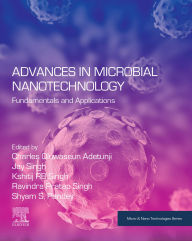 Title: Advances in Microbial Nanotechnology: Fundamentals and Applications, Author: Charles Oluwaseun Adetunji