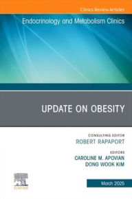 Free audio books to download uk Update on Obesity, An Issue of Endocrinology and Metabolism Clinics of North America RTF ePub by Caroline M. Apovian MD, Dong Wook Kim MD 9780443316326