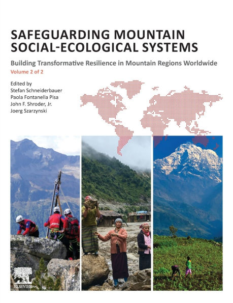 Safeguarding Mountain Social-Ecological Systems, Vol 2: Building Transformative Resilience Regions Worldwide