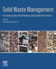 Title: Solid Waste Management: Foundations, Recycling Pathways, and Sustainable Practices, Author: Zhao Youcai