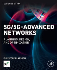 Title: 5G/5G-Advanced Networks: Planning, Design, and Optimization, Author: MSc Larsson BSc