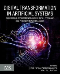 Title: Farina - Digital Transformation: Engineering Requirements and Political, Economic, and Philosophical Challenges, Author: Mirko Farina Ph.D.