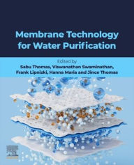 Title: Membrane Assisted Water Purificatio, Author: Sabu Thomas