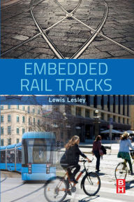 Title: Embedded Rail Tracks, Author: AKC Lesley BSc