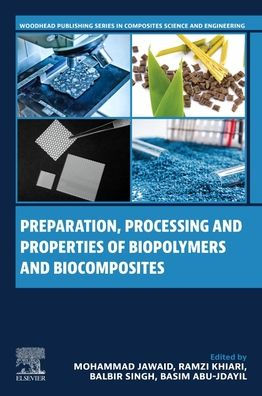 Preparation, Processing and Properties of Biopolymers and Biocomposites