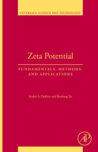 Title: Zeta Potential: Fundamentals, Methods, and Applications, Author: Andrei S. Dukhin