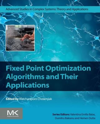 Fixed Point Optimization Algorithms and Their Applications