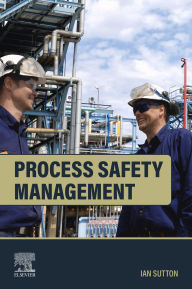 Title: Process Safety Management, Author: Ian Sutton
