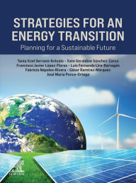 Title: Strategies for an Energy Transition: Planning for a Sustainable Future, Author: PhD Serrano-Arévalo MSc