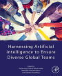 Harnessing Artificial Intelligence to Ensure Diverse Global Teams