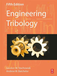 Title: Engineering Tribology, Author: Gwidon Stachowiak