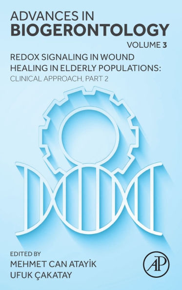 Redox Signaling Wound Healing Elderly Populations: Clinical Approach, Part 2