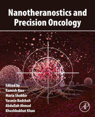 Title: Nanotheranostics and Precision Oncology, Author: Ramish Riaz PhD.