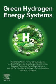 Title: Green Hydrogen Energy Systems, Author: Alexandros Arsalis PhD