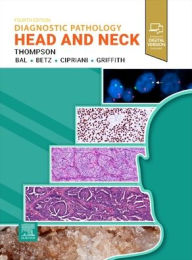 Title: Diagnostic Pathology: Head and Neck, Author: Lester D.R. Thompson MD