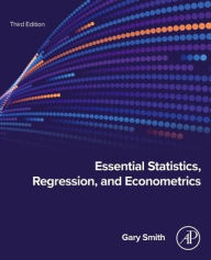 Title: Essential Statistics, Regression, and Econometrics, Author: Gary Smith