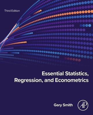 Essential Statistics, Regression, and Econometrics
