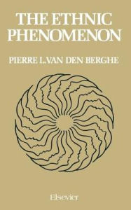 Title: The Ethnic Phenomenon, Author: Pierre Van Den Berghe