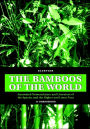 The Bamboos of the World: Annotated Nomenclature and Literature of the Species and the Higher and Lower Taxa