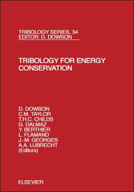 Title: Tribology for Energy Conservation / Edition 2, Author: L. Flamand