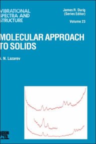 Title: Molecular Approach to Solids, Author: A.N. Lazarev