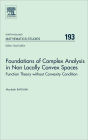 Foundations of Complex Analysis in Non Locally Convex Spaces: Function Theory without Convexity Condition