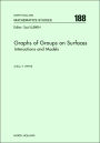 Graphs of Groups on Surfaces: Interactions and Models