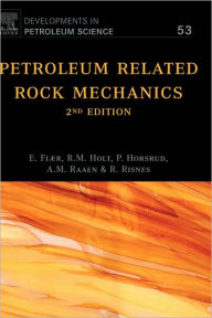 Title: Petroleum Related Rock Mechanics / Edition 2, Author: Erling Fjaer