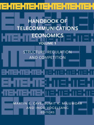 Title: Structure, Regulation and Competition / Edition 1, Author: Martin E. Cave