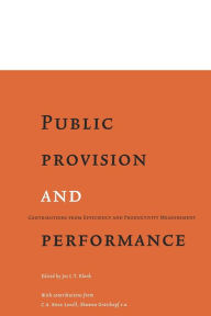 Title: Public Provision and Performance: Contributions from Efficiency and Productivity Measurement, Author: J.L.T. Blank