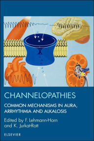 Title: Channelopathies, Author: F. Lehmann-Horn