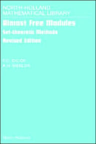 Title: Almost Free Modules: Set-theoretic Methods, Author: P.C. Eklof