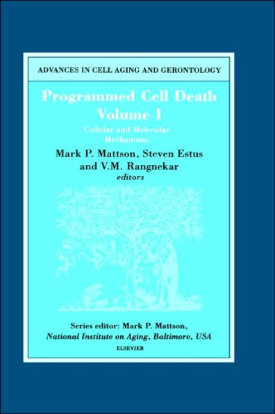 Programmed Cell Death, Volume I: Cellular and Molecular Mechanisms