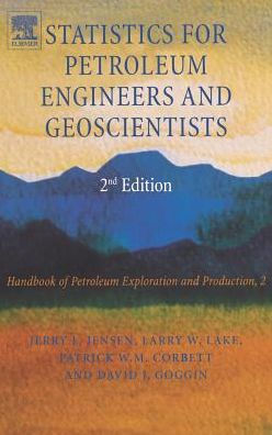 Statistics for Petroleum Engineers and Geoscientists / Edition 2