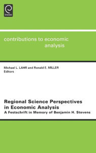 Title: Regional Science Perspectives Economic Analysis, Author: M. L. Lahr