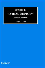 Title: Advances in Carbene Chemistry, Volume 3, Author: U.H. Brinker