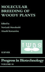 Title: Molecular Breeding of Woody Plants, Author: Noriyuki Morohoshi