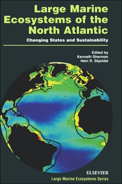 Large Marine Ecosystems of the North Atlantic: Changing States and Sustainability