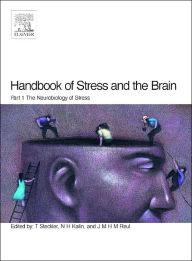 Title: Handbook of Stress and the Brain Part 1: The Neurobiology of Stress, Author: Thomas Steckler