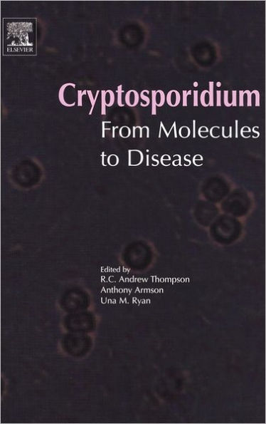 Cryptosporidium: From Molecules to Disease