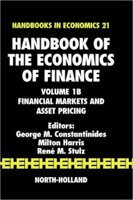 Title: Handbook of the Economics of Finance: Financial Markets and Asset Pricing, Author: G. Constantinides