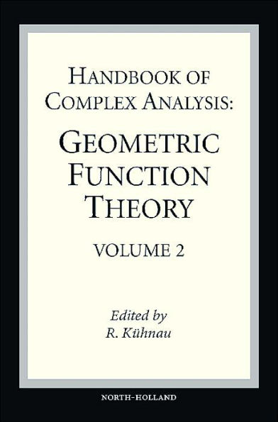 Handbook of Complex Analysis: Geometric Function Theory