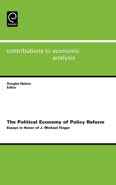 The Political Economy of Policy Reform: Essays in Honor of J. Michael Finger / Edition 1
