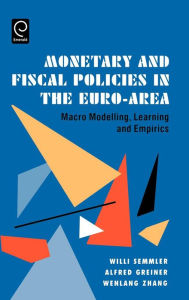 Title: Monetary And Fiscal Policies In The Euro-Area, Author: W. Semmler