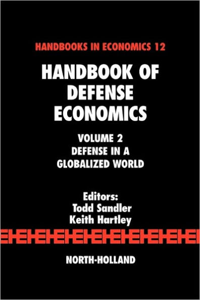 Handbook of Defense Economics: Defense in a Globalized World