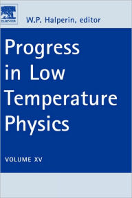 Title: Progress in Low Temperature Physics, Author: Bill Halperin