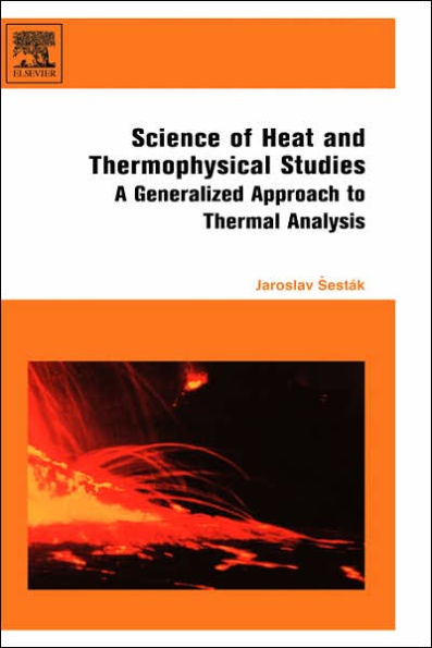 Science of Heat and Thermophysical Studies: A Generalized Approach to Thermal Analysis