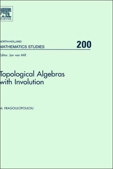 Topological Algebras with Involution