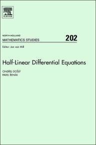 Title: Half-Linear Differential Equations, Author: Ondrej Dosly