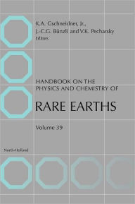 Title: Handbook on the Physics and Chemistry of Rare Earths, Author: Karl A. Gschneidner B.S. University of Detroit 1952 Ph.D. Iowa State University 1957